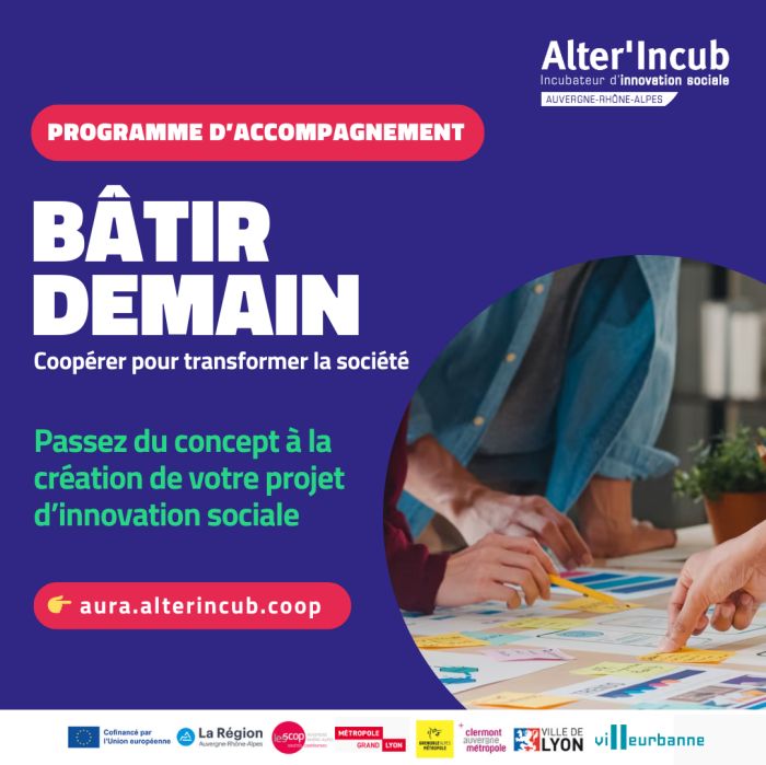 Bâtir Demain, par Alter&#039;Incub : un programme d&#039;accompagnement pour passer du concept au lancement