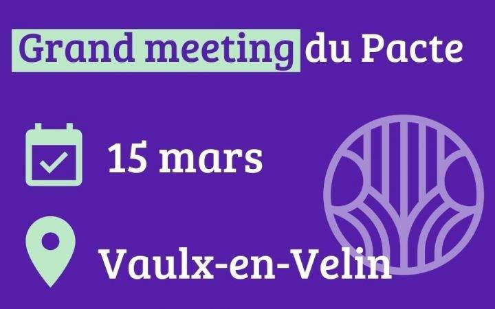 Grand Meeting du Pacte du pouvoir de Vivre le 15 mars à Vaulx-en-Velin