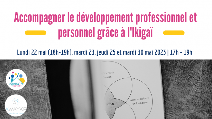 Accompagner le développement professionnel et personnel avec l'ikigaï