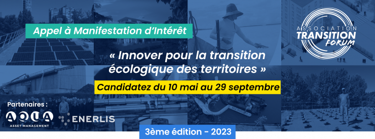 3ème édition de l'AMI "Innover pour la transition écologique des territoires" de Transition Forum