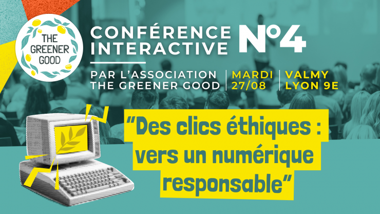 Conférence interactive #4 : “Des clics éthiques : vers un numérique responsable”