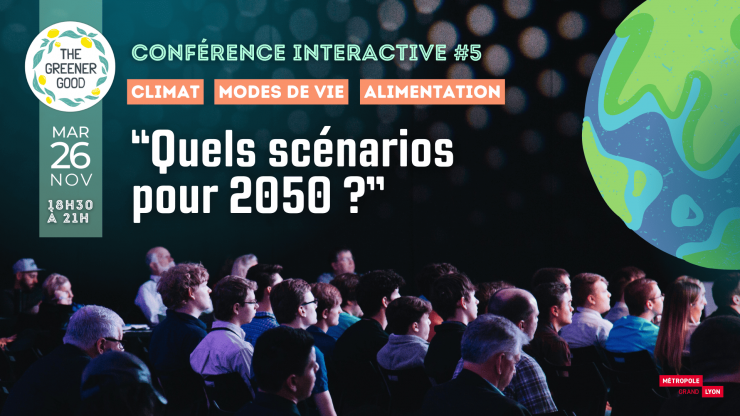 🌍 Grande conférence "Quels scénarios pour 2050 ?"