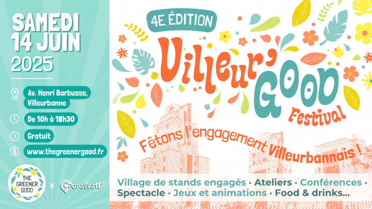 Bannière du Villeur'GOOD festival où l'on voit les Grattes ciels de Villeurbanne avec des fleurs et les informations pratiques du festival