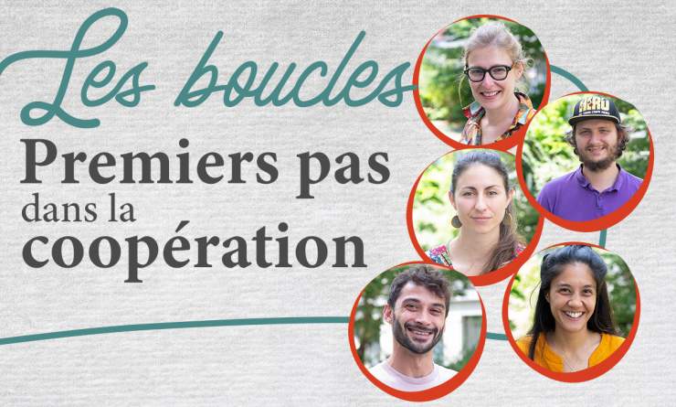 Les Boucles premiers pas dans la coopération