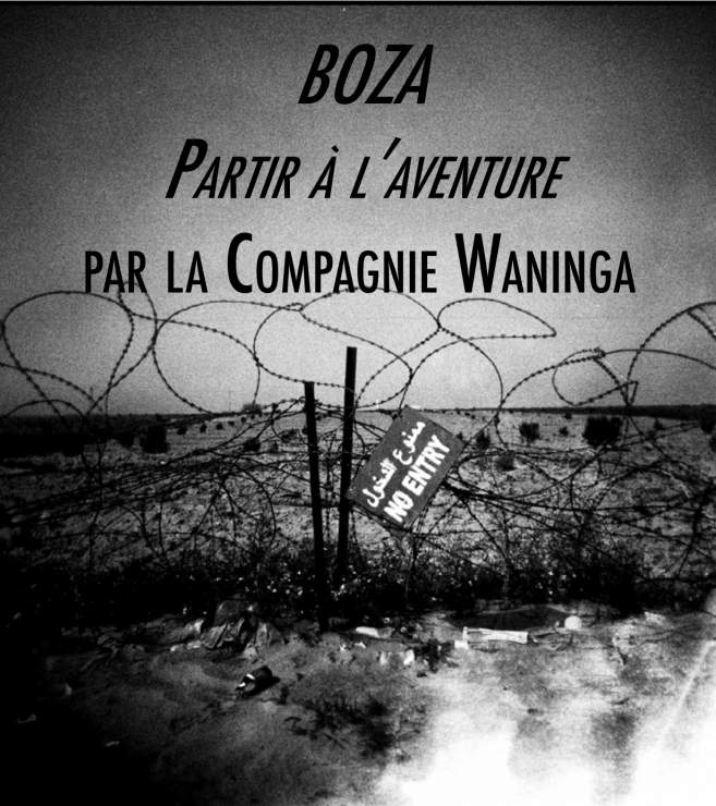 Boza ! Partir à l'aventure par la compagnie Waninga 