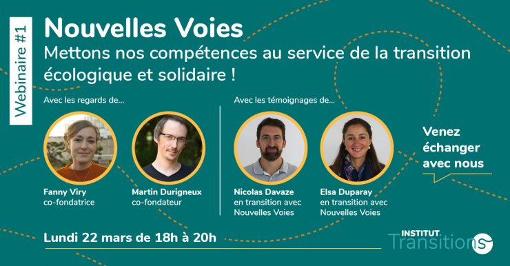  Webinaire #1  Nouvelles Voies  Mettons nos compétences au service de la transition écologique et solidaire ! - Lyon