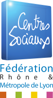 Fédération des centres sociaux du Rhône et de la Métropole de Lyon