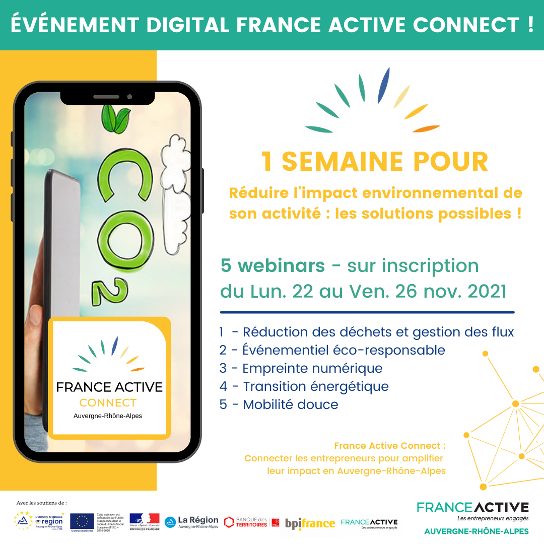[France Active Connect] Du 22 au 26/11/2021 – 1 semaine pour réduire l’impact environnemental de son activité : les solutions possibles ! – En distanciel