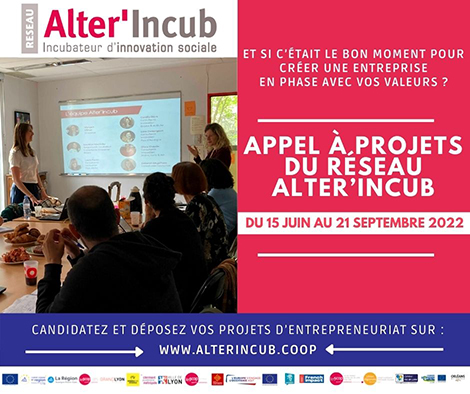 Appel à projets 2022 du réseau Alter&rsquo;Incub : candidatez !