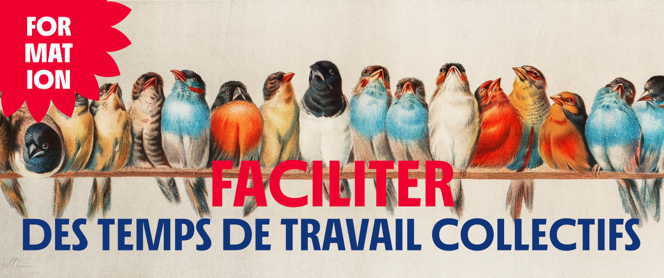 Faciliter des temps de travail collectifs