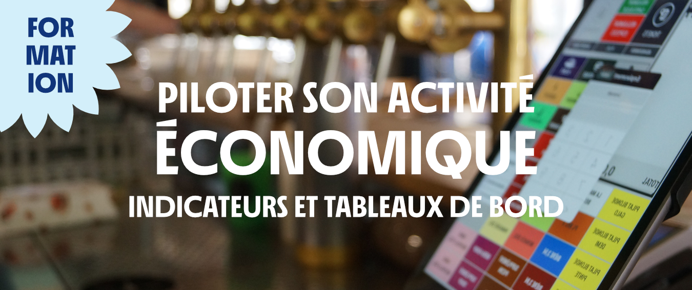 Piloter son activité économique : indicateurs et tableaux de bord