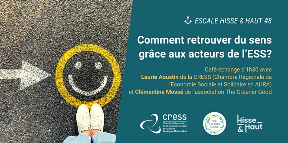 Escale Hisse & Haut : Comment retrouver du sens grâce aux acteurs de l&rsquo;ESS ?