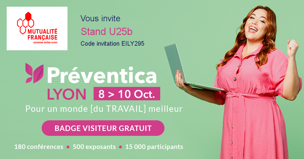 Invitation Mutualité française Auvergne-Rhône-Alpes – Préventica Lyon 2024