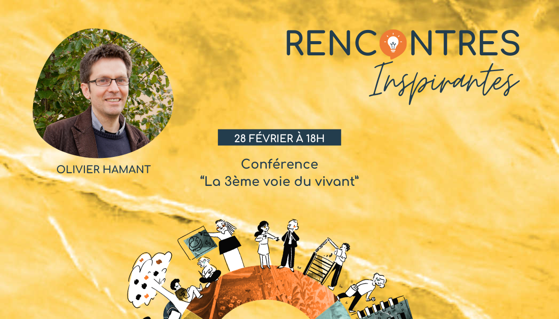 Rencontre Inspirante avec Olivier Hamant