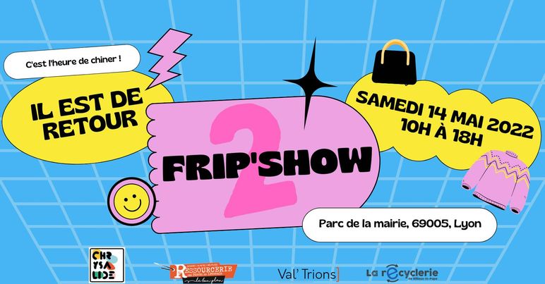 Frip&rsquo;show #2 – Lyon (69)