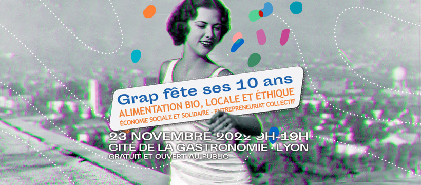 Grap fête ses 10 ans – Lyon (69)
