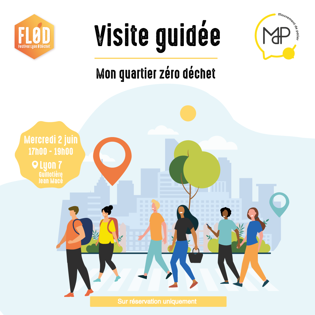 Visite guidées : Guillotière – Jean Macé quartiers zéro déchet – Lyon (69)