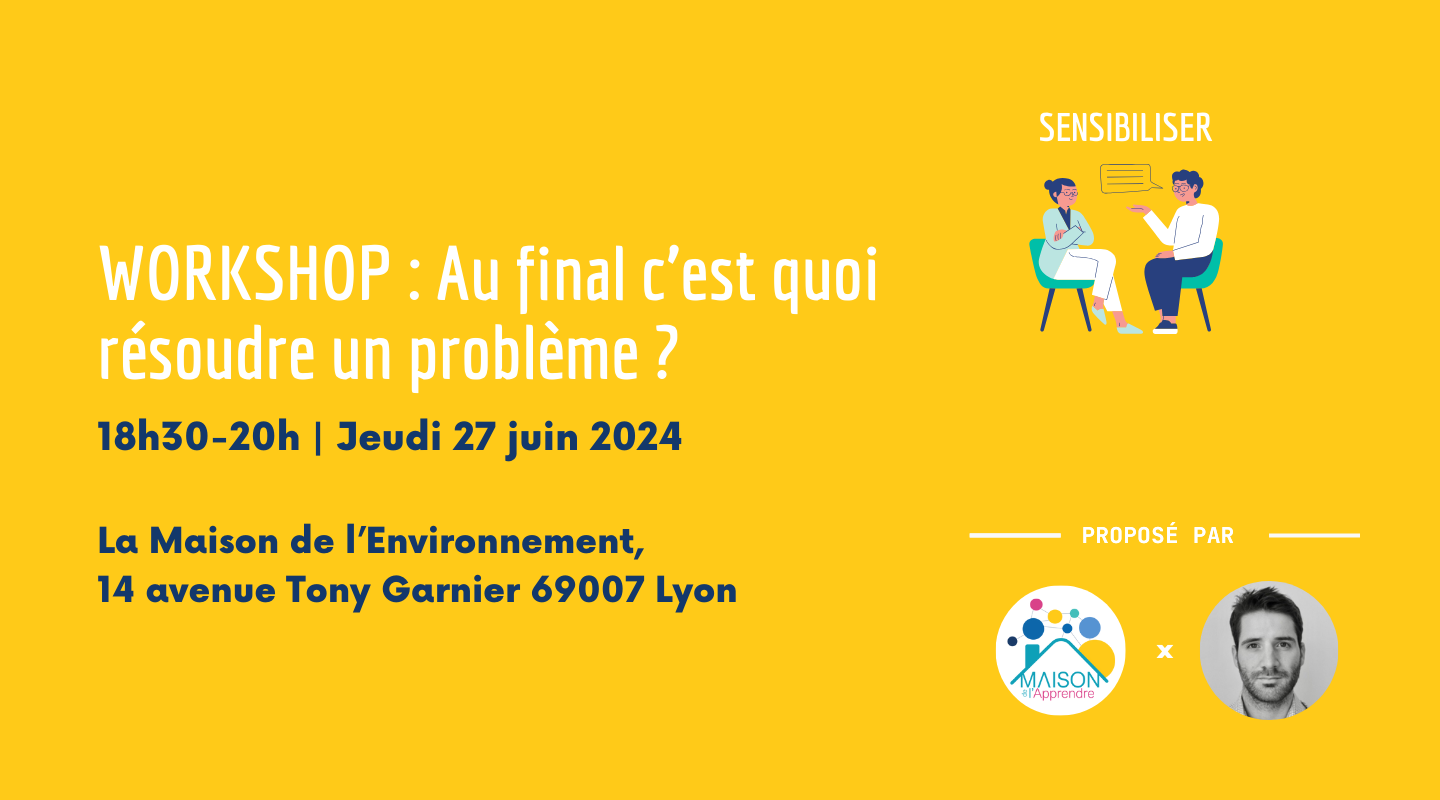 Workshop Design Thinking : Au final c&rsquo;est quoi résoudre un problème ?