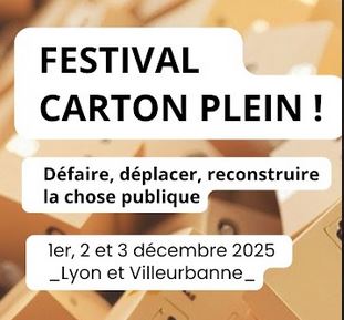 Festival Carton Plein : Défaire, déplacer, reconstruire la chose publique