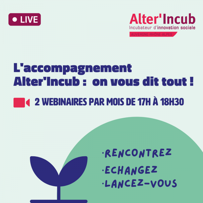 Webinaires d&rsquo;information Alter&rsquo;Incub