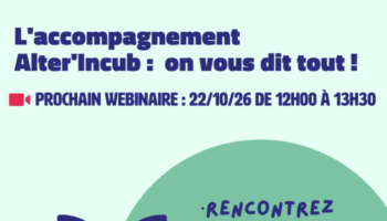 Webinaire d&rsquo;information : lancez votre projet à impact | Alter&rsquo;Incub