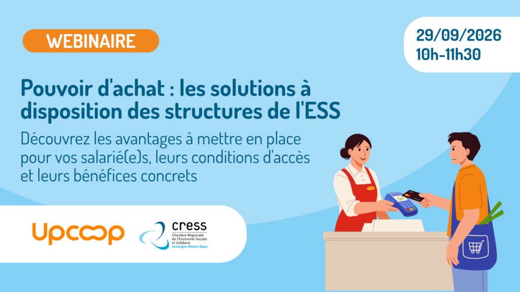 Webinaire « Pouvoir d’achat : les solutions à disposition des structures de l’ESS » Webinaire « Pouvoir d’achat : les solutions à disposition des structures de l’ESS »