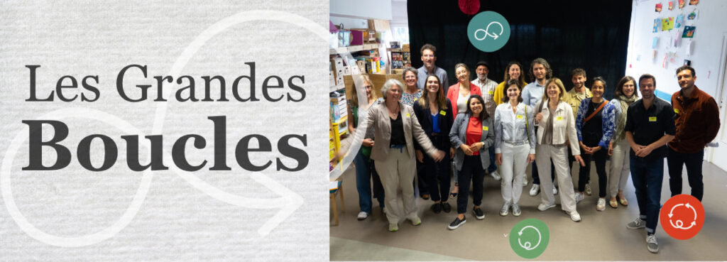 Les Grandes Boucles : Coopérons pour un territoire circulaire et solidaire Les Grandes Boucles : Coopérons pour un territoire circulaire et solidaire