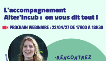Webinaire d’information : lancez votre projet à impact | Alter’Incub Webinaire d’information : lancez votre projet à impact | Alter’Incub